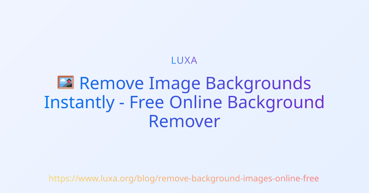 Remove Image Backgrounds Instantly - Free Online Background Remover